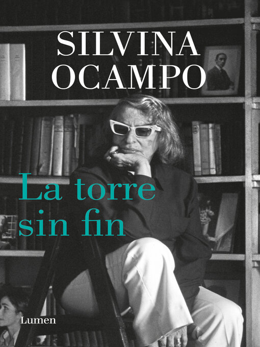 Title details for La torre sin fin by Silvina Ocampo - Available